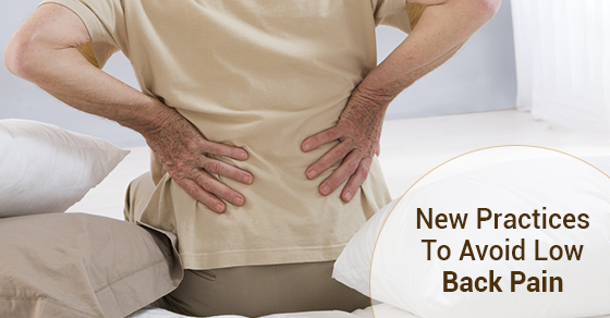 New Practices To Avoid Low Back Pain